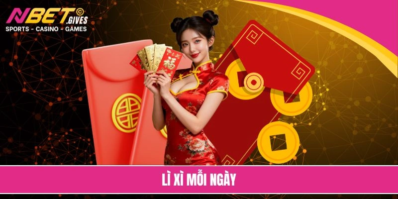 lì xì mỗi ngày