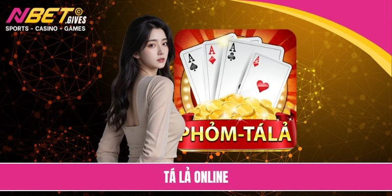 tá lả online